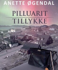 Pilluarit - Tillykke - Anette øgendal - Bog