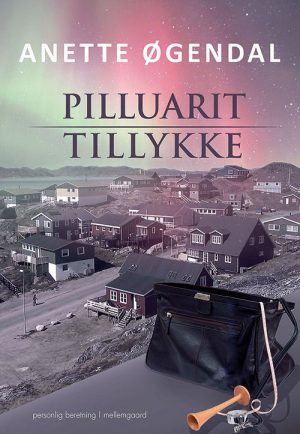 Pilluarit - Tillykke - Anette øgendal - Bog