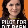 Pilot For Dit Barn - En Guide Til Forældre - Ulla Dyrløv - Bog