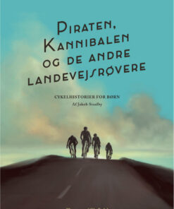 Piraten, Kannibalen og de andre landevejsrøvere (Bog)