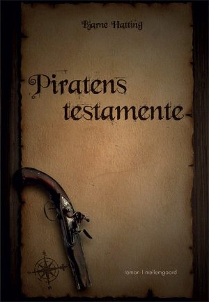 Piratens Testamente - Bjarne Hatting - Bog