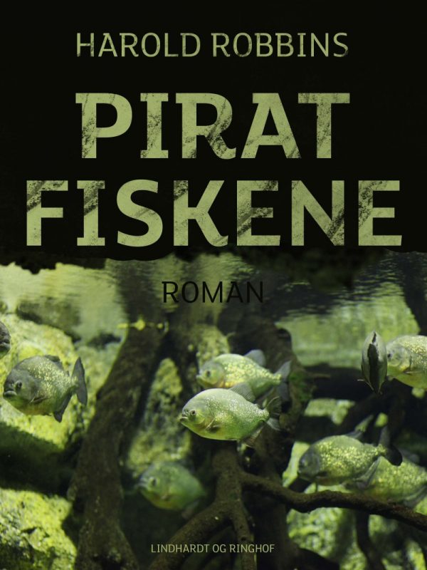 Piratfiskene - Harold Robbins - Bog