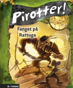 Pirotter! Fanget på Rattuga (Bog)
