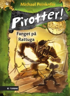 Pirotter! Fanget på Rattuga (Bog)