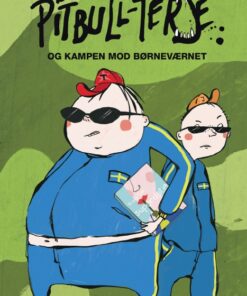 Pitbull-Terje og kampen mod børneværnet (E-bog)