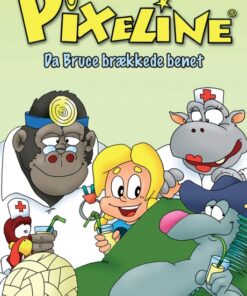 Pixeline: Da Bruce brækkede benet (E-bog)