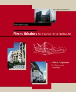 PiÃ¨ces urbaines - ny fransk byscenografi (Bog)