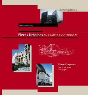 PiÃ¨ces urbaines - ny fransk byscenografi (Bog)