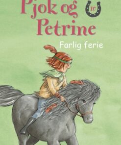 Pjok og Petrine - 10 Farlig ferie (E-bog)