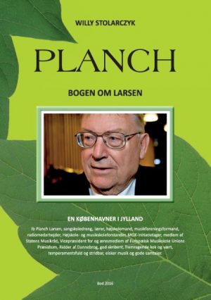 Planch - Bogen Om Larsen - Willy Stolarczyk - Bog