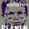 Planen - Morten Pape - Bog