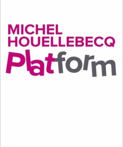 Platform - Michel Houellebecq - Bog