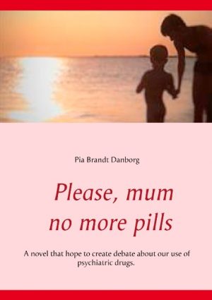 Please, mum, no more pills (Bog)