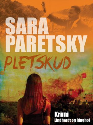 Pletskud - Sara Paretsky - Bog