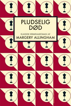 Pludselig Død - Margery Allingham - Bog