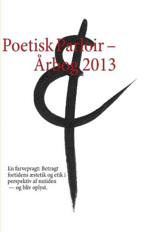 Poetisk Parloir - årbog 2013 - Le Berthélaine - Bog