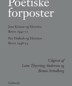 Poetiske Forposter - Lotte Thyrring Andersen - Bog
