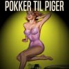 Pokker til piger (E-bog)