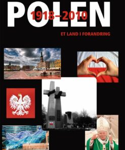 Polen 1918-2010 - Jens-jørgen Nielsen - Bog