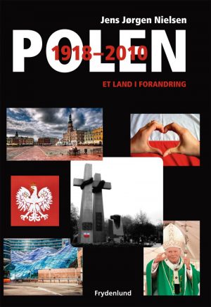 Polen 1918-2010 - Jens-jørgen Nielsen - Bog