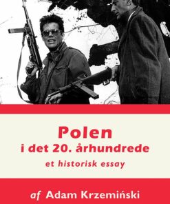 Polen I Det 20. århundrede - Adam Krzeminski - Bog