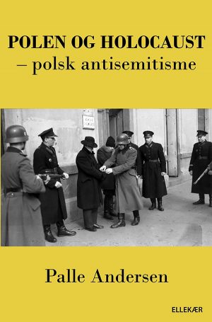 Polen Og Holocaust - Palle Andersen - Bog