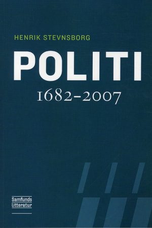 Politi 1682-2007 - Henrik Stevnsborg - Bog