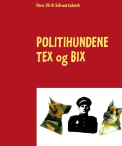 Politihundene TEX og BIX (Bog)
