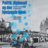 Politik, Diplomati Og Den Hjælpende Hånd - Dov Levitan - Bog