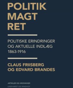 Politik, Magt, Ret - Claus Friisberg - Bog