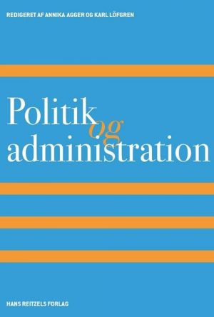 Politik Og Administration - Eva Sørensen - Bog