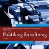 Politik Og Forvaltning - Peter Munk Christiansen - Bog