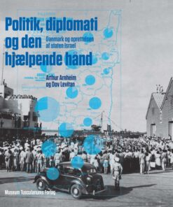 Politik, diplomati og den hjælpende hånd (Bog)