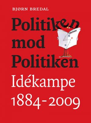 Politiken Mod Politiken - Bjørn Bredal - Bog