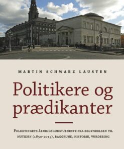 Politikere Og Prædikanter - Martin Scharz Lausten - Bog