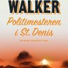 Politimesteren I St. Denis - Martin Walker - Bog
