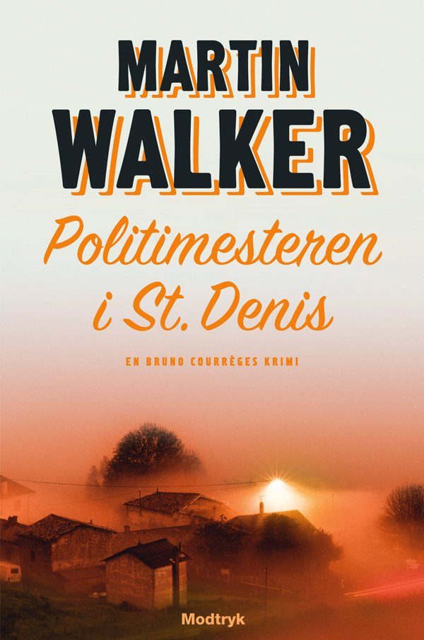 Politimesteren I St. Denis - Martin Walker - Bog