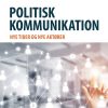 Politisk Kommunikation - Peter Aagaard - Bog