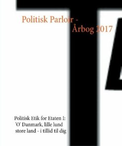 Politisk Parloir - årbog 2017 - - Le Berthélaine - Bog