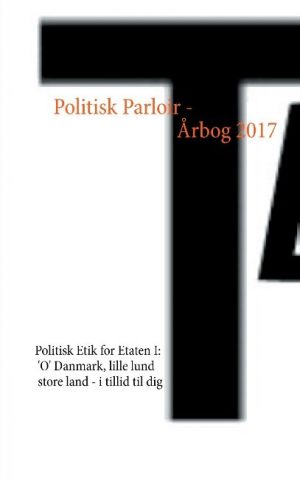 Politisk Parloir - årbog 2017 - - Le Berthélaine - Bog