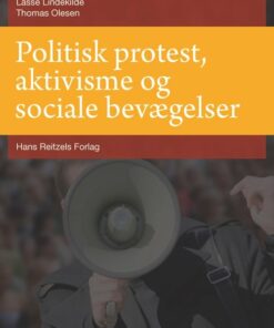 Politisk Protest, Aktivisme Og Sociale Bevægelser - Thomas Olesen - Bog