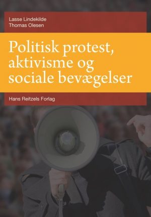 Politisk Protest, Aktivisme Og Sociale Bevægelser - Thomas Olesen - Bog