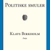 Politiske Smuler - Klavs Birkhom - Bog