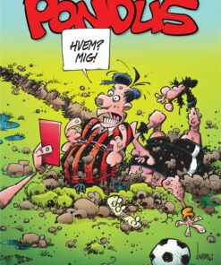 Pondus: Hvem? Mig? - Frode øverli - Tegneserie