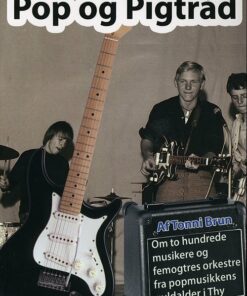 Pop Og Pigtråd - Tonni Brun - Bog