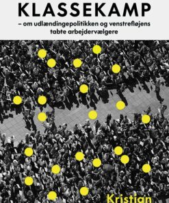 Populismens Klassekamp - Kristian Thorup - Bog