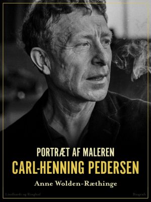 Portræt af maleren Carl-Henning Pedersen (E-bog)