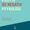 Positiv og negativ psykologi (Lydbog)