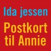 Postkort Til Annie - Ida Jessen - Bog