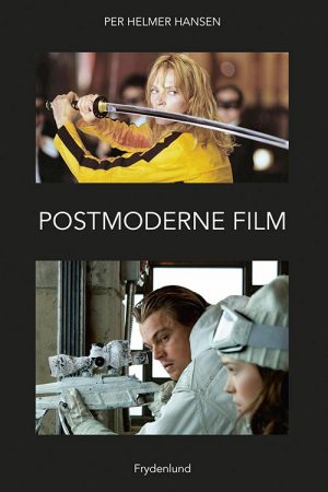 Postmoderne Film - Per Helmer Hansen - Bog